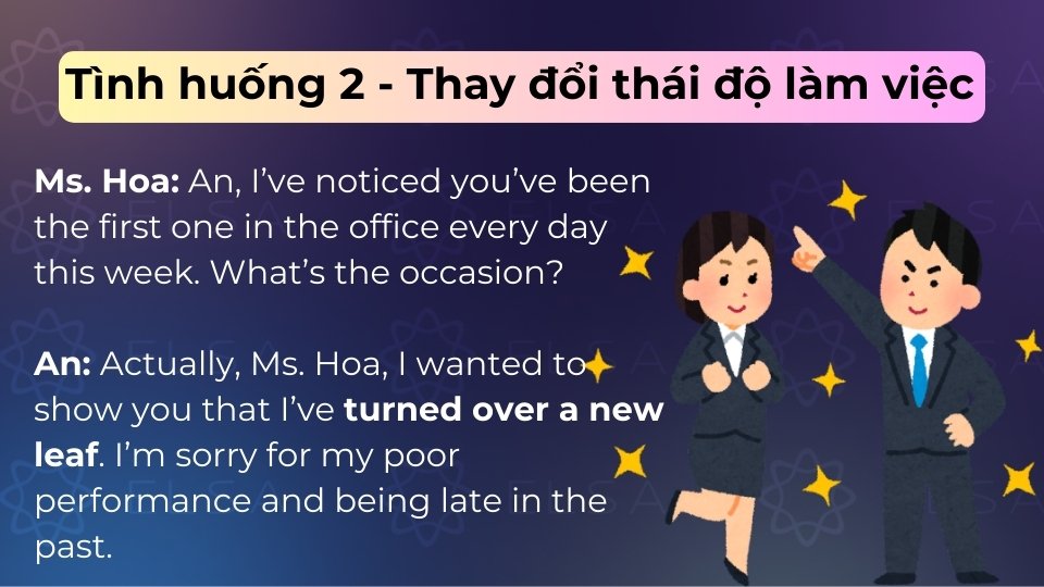 Turn over a new leaf trong hội thoại thay đổi thái độ làm việc tích cực