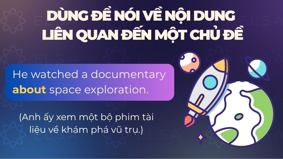 Câu ví dụ about dùng để nói về nội dung liên quan đến một chủ đề Câu ví dụ about dùng để nói về nội dung liên quan đến một chủ đề