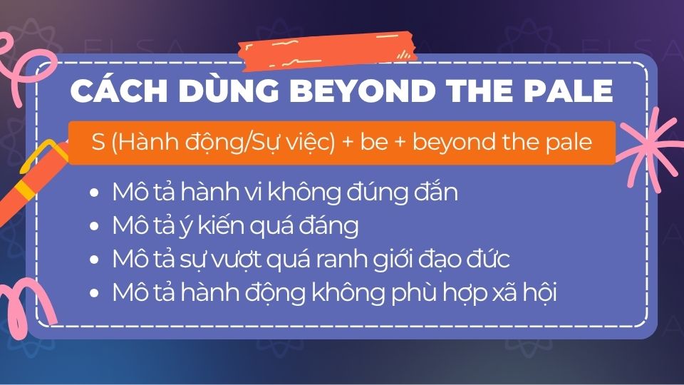 Cách dùng beyond the pale trong các ngữ cảnh