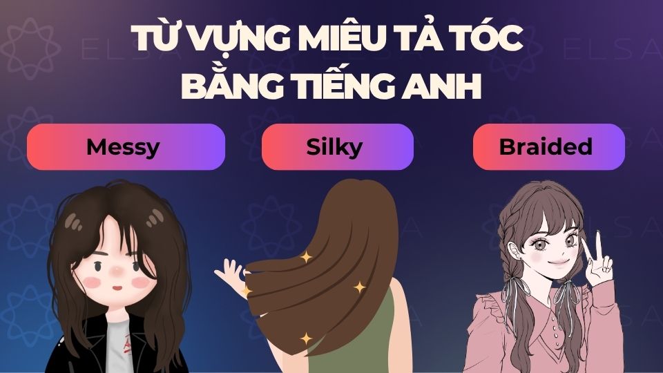 Một số từ vựng miêu tả tóc bằng tiếng Anh