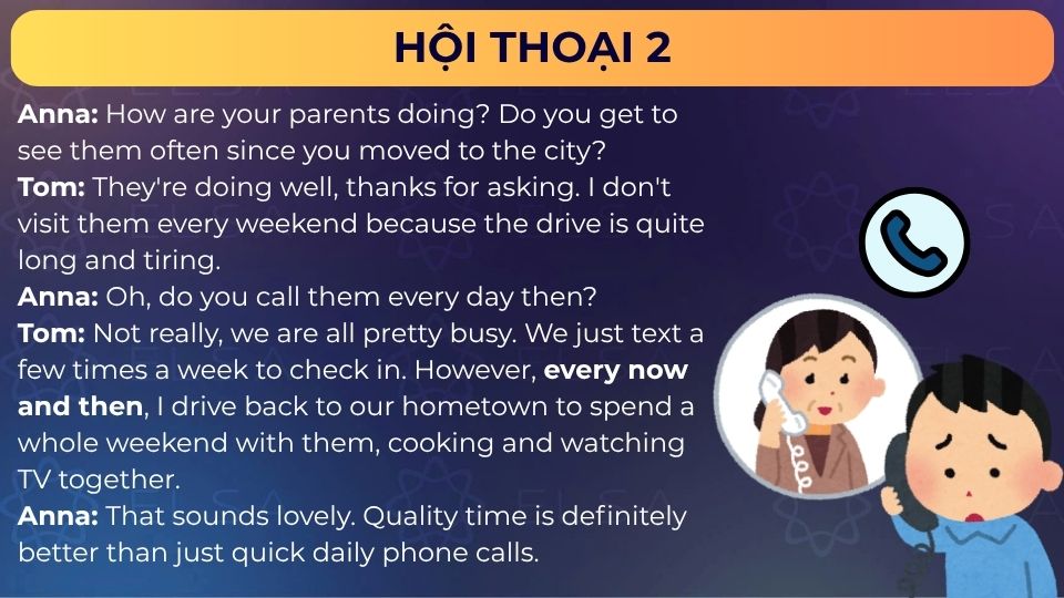 Mẫu hội thoại sử dụng every now and then - Mẫu 2