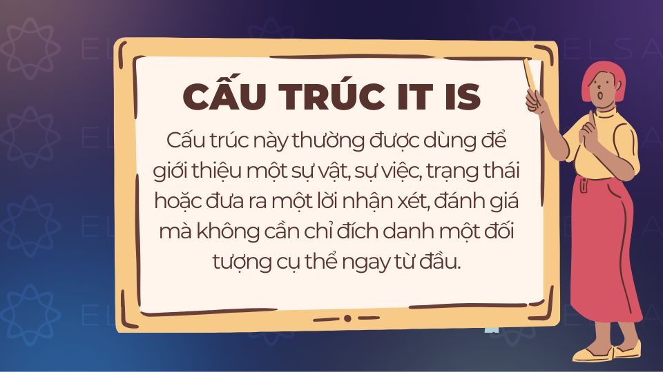 Khái niệm cấu trúc it is trong tiếng Anh