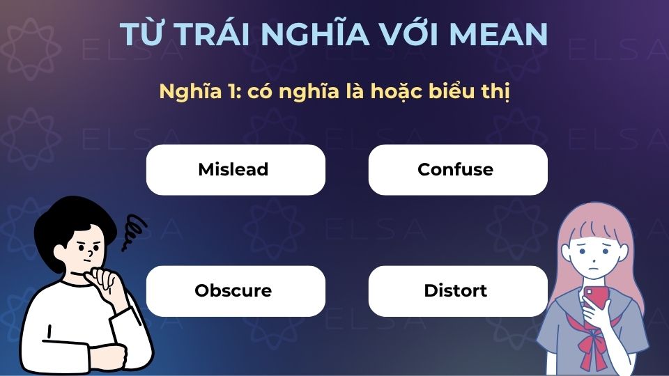 Các từ trái nghĩa với mean có nghĩa biểu thị hoặc có nghĩa là