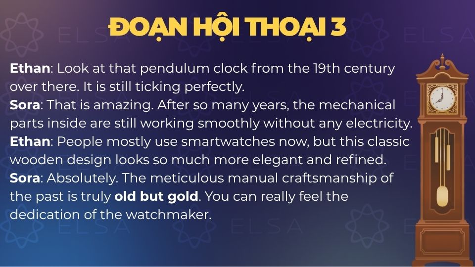 Ứng dụng Old but gold trong ngữ cảnh thực tế - Mẫu hội thoại 3 Ứng dụng Old but gold trong ngữ cảnh thực tế - Mẫu hội thoại 3