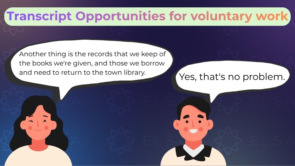 Transcript chi tiết và bản dịch tiếng Việt bài nghe Opportunities for voluntary work.