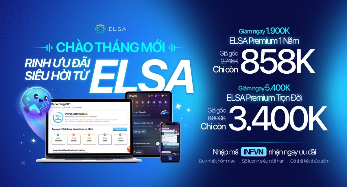 Chào tháng mới: ELSA Speak ưu đãi cực sốc, giảm ĐẾN 5.4 triệu