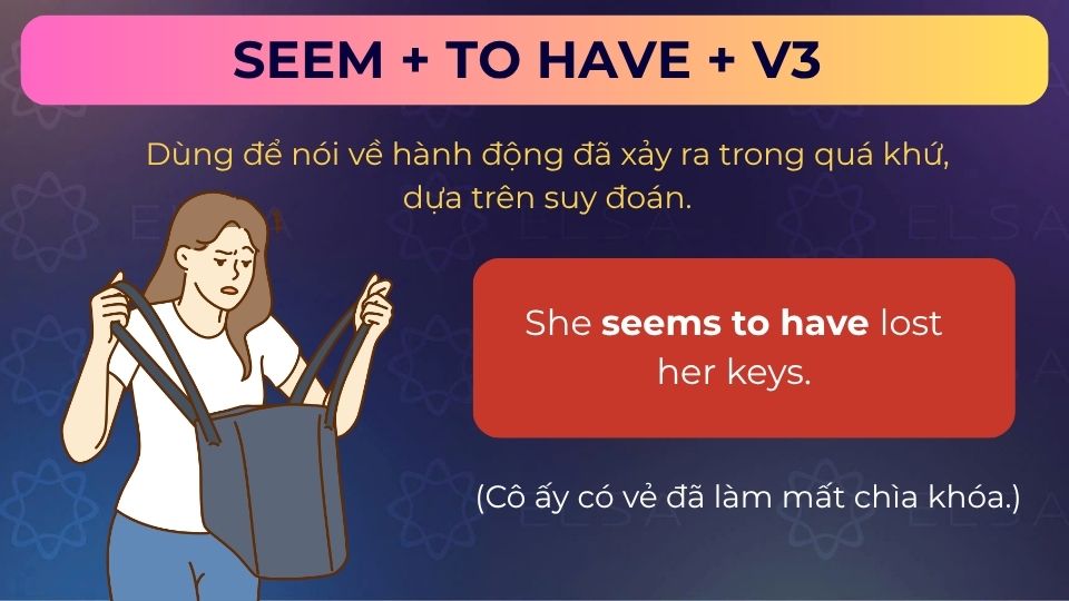 Câu ví dụ cấu trúc seem + to have + V3