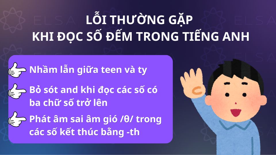 3 Lỗi thường gặp khi đọc số đếm trong tiếng Anh