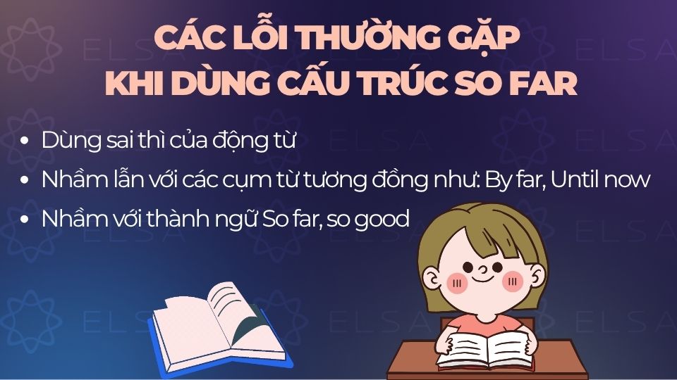 Những lỗi thường gặp khi dùng cấu trúc So far Những lỗi thường gặp khi dùng cấu trúc So far