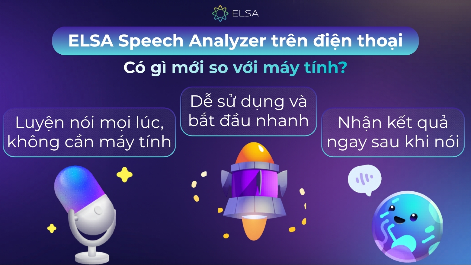 Phiên bản ELSA Speech Analyzer trên điện thoại mang đến sự tiện lợi tối đa