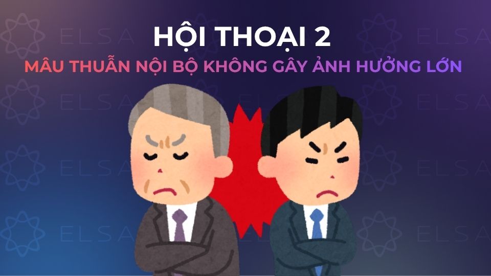 Mẫu hội thoại 2 sử dụng thành ngữ A storm in a teacup