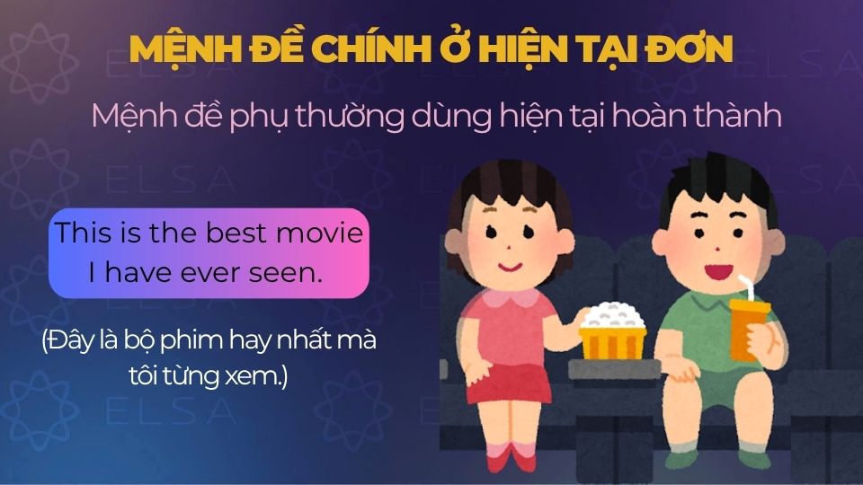 Câu ví dụ mệnh đề chính ở hiện tại đơn