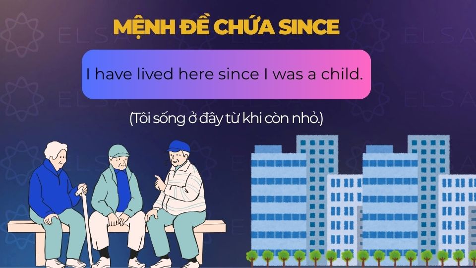 Câu ví dụ mệnh đề chứa since