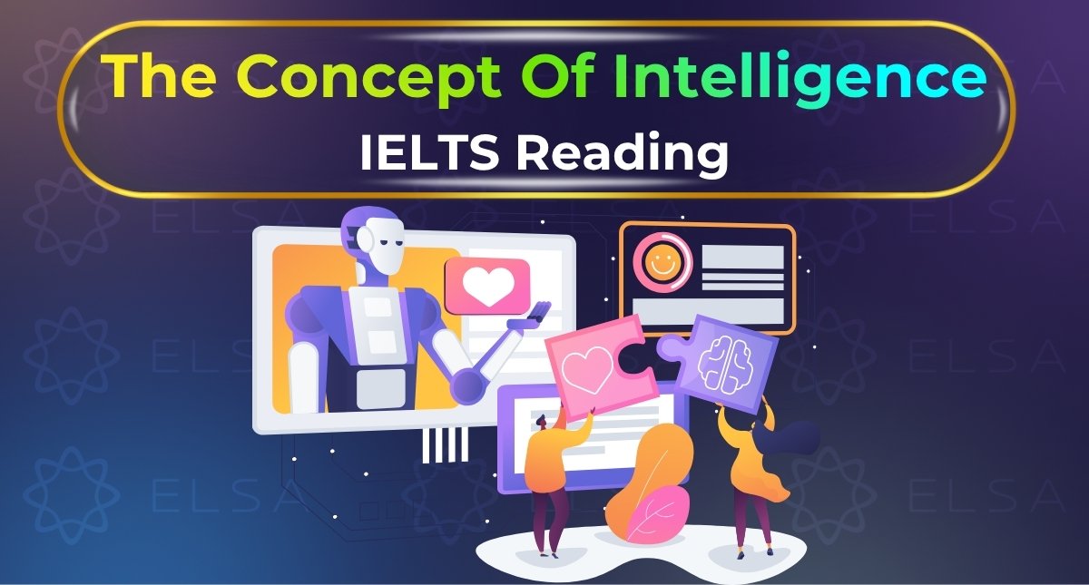 Giải đề chi tiết bài The concept of intelligence IELTS Reading