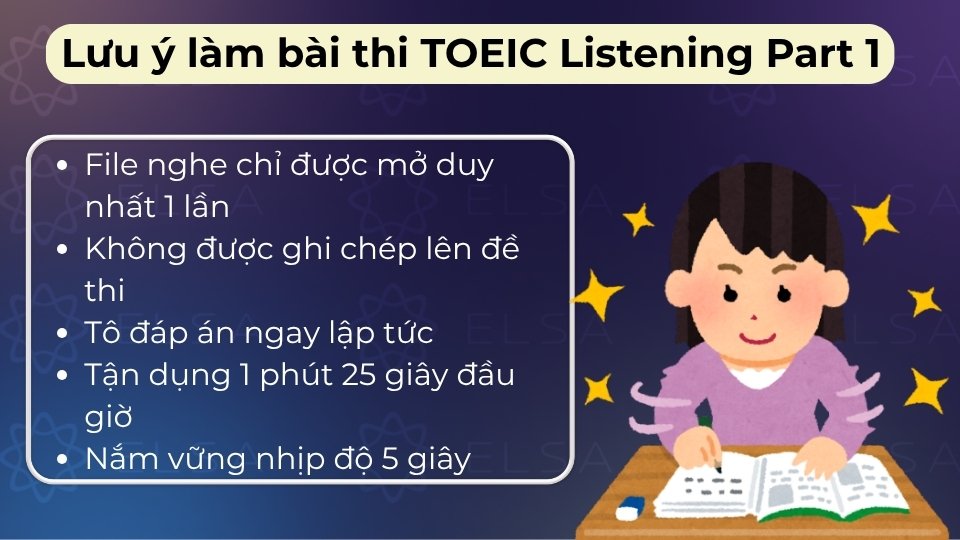 Không được ghi vào đề, tập trung nghe một lần, dùng loại trừ và tô đáp án ngay lập tức