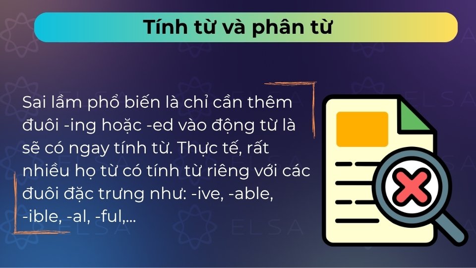 Phân biệt tính từ gốc, phân từ chủ động (V-ing) và bị động (V-ed) để mô tả đúng bản chất Phân biệt tính từ gốc, phân từ chủ động (V-ing) và bị động (V-ed) để mô tả đúng bản chất