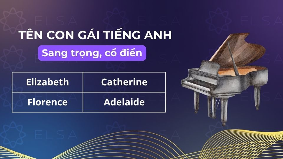 Các tên tiếng Anh cho nữ thể hiện nét sang trọng, cổ điển