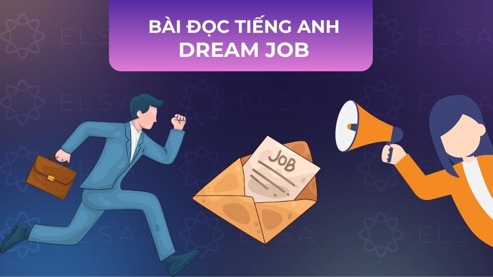Bài đọc tiếng Anh Dream Job Bài đọc tiếng Anh Dream Job