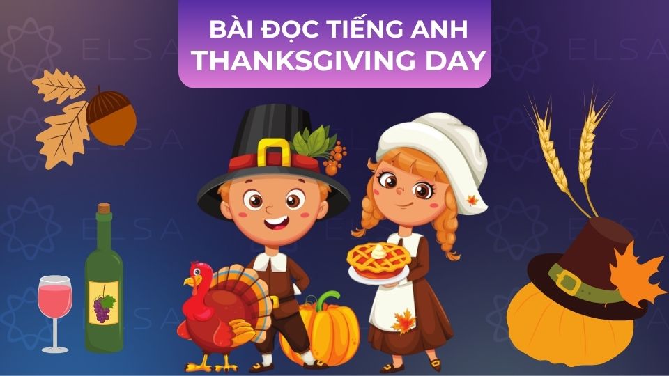 Bài đọc tiếng Anh Thanksgiving Day Bài đọc tiếng Anh Thanksgiving Day