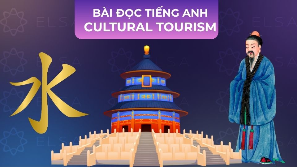 Bài đọc tiếng Anh Cultural Tourism Bài đọc tiếng Anh Cultural Tourism
