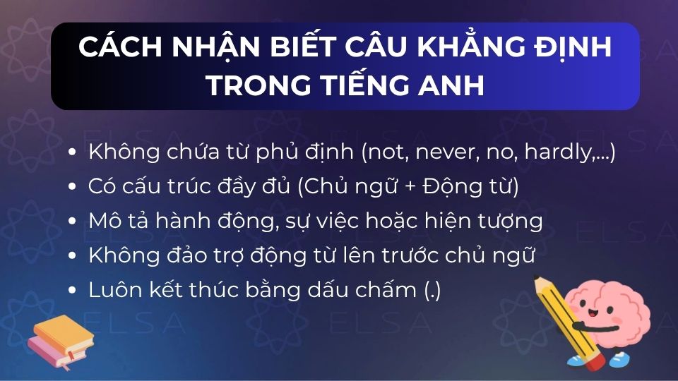 Những cách nhận biết câu khẳng định trong tiếng Anh