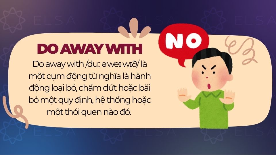 Do away with là gì?