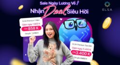 1/6 này không chỉ có quà: Mà còn có deal ELSA Speak tới 5 TRIỆU