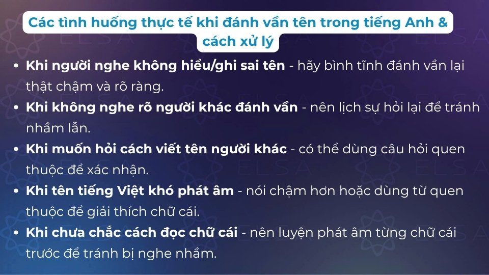 Các tình huống thực tế và cách xử lý về how do you spell your name Các tình huống thực tế và cách xử lý về how do you spell your name