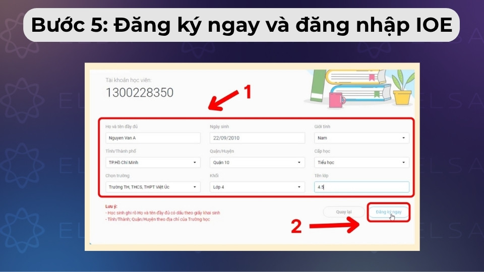 Hoàn thành các thông tin còn lại, bấm Đăng ký ngay và thử đăng nhập IOE Hoàn thành các thông tin còn lại, bấm Đăng ký ngay và thử đăng nhập IOE