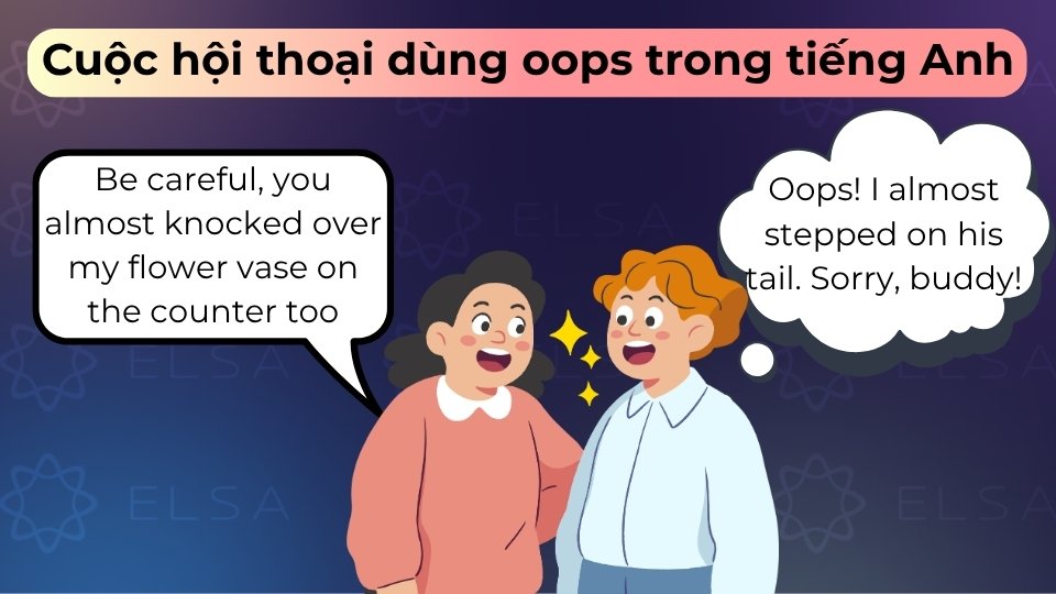 Mẫu hội thoại 3 về cặp đôi dọn dẹp nhà cửa, vô tình va phải thú cưng và quên thực đơn tối