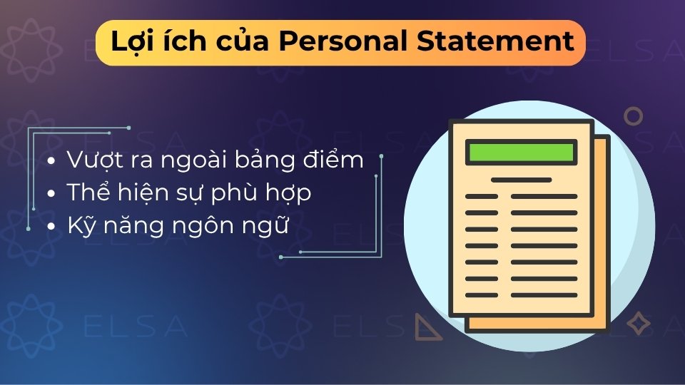 Personal Statement giúp bộc lộ cá tính, tư duy và thuyết phục hội đồng tuyển sinh