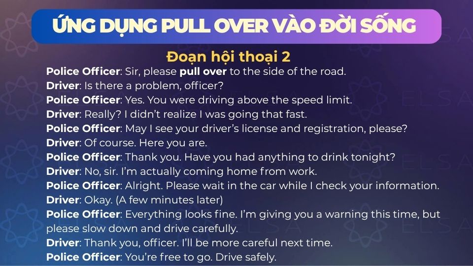 Mẫu hội thoại dùng pull over - Mẫu 2 Mẫu hội thoại dùng pull over - Mẫu 2