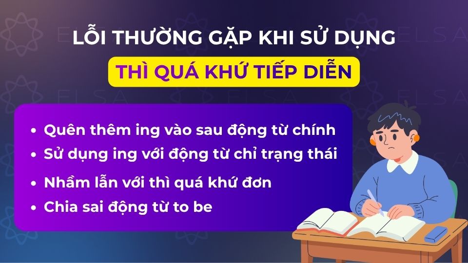 4 Sai lầm thường gặp khi sử dụng thì quá khứ tiếp diễn