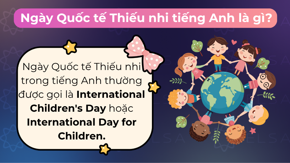 Ngày Quốc tế Thiếu nhi trong tiếng Anh là International Children's Day