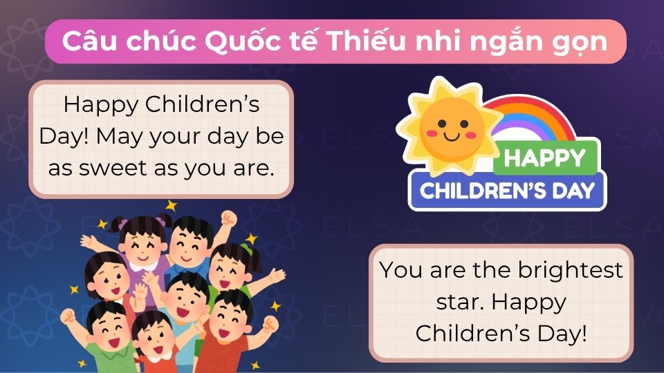 Những câu chúc mừng ngày Quốc tế Thiếu nhi tiếng Anh ngắn gọn