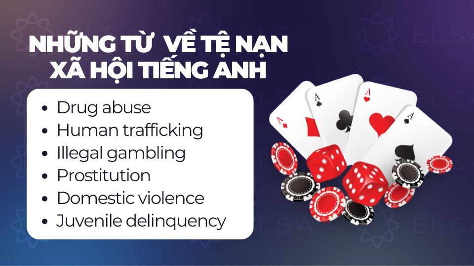 Những từ vựng về tệ nạn xã hội Những từ vựng về tệ nạn xã hội