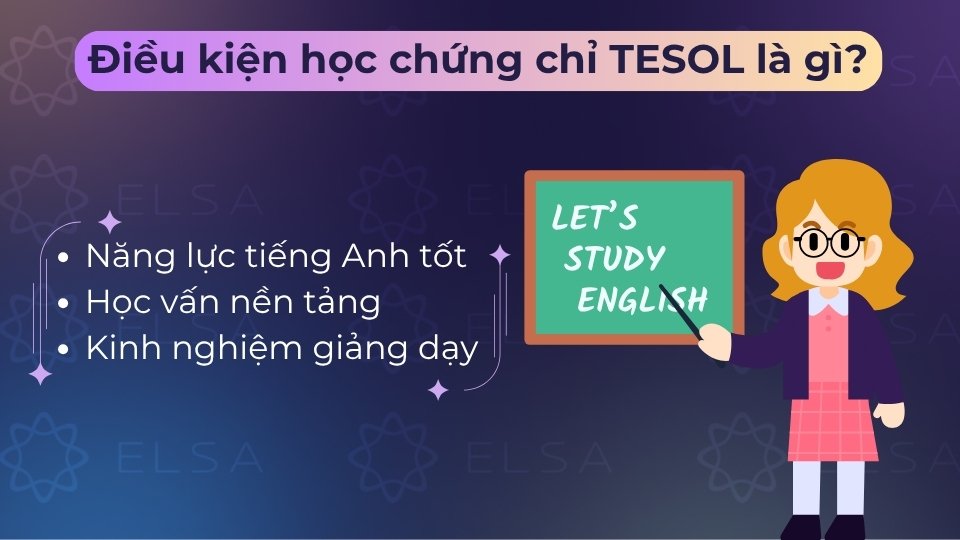 Điều kiện học chứng chỉ TESOL 