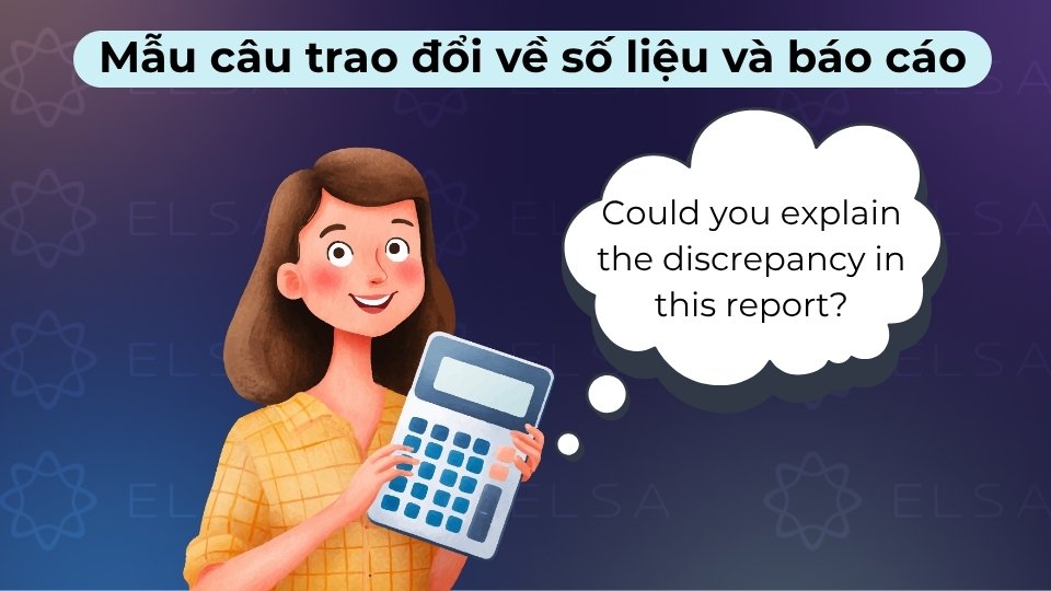 Những mẫu câu chuyên dụng giúp bạn trình bày và giải trình các biến động tài chính tự tin