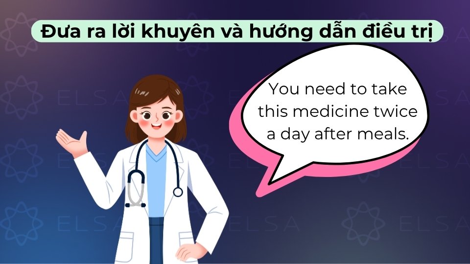 Bác sĩ cần giải thích phác đồ rõ ràng, hướng dẫn liều dùng và căn dặn những lưu ý khi điều trị
