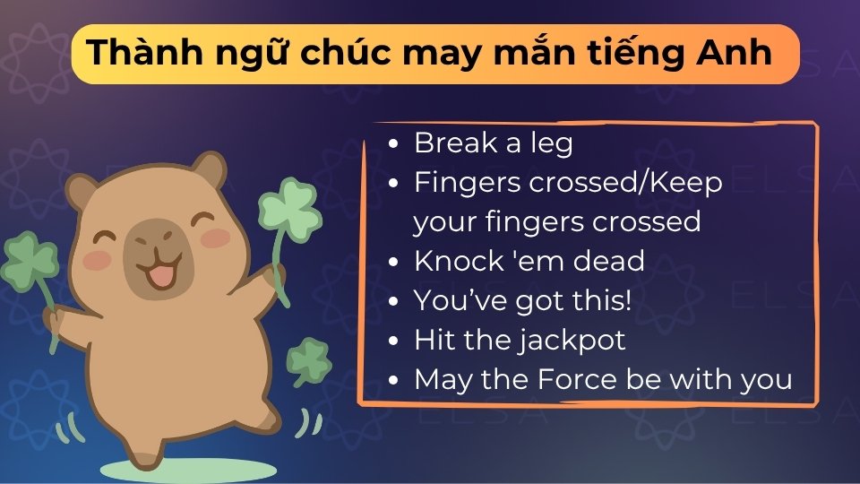 Các thành ngữ như Break a leg hay Fingers crossed giúp lời chúc tự nhiên và gần gũi hơn