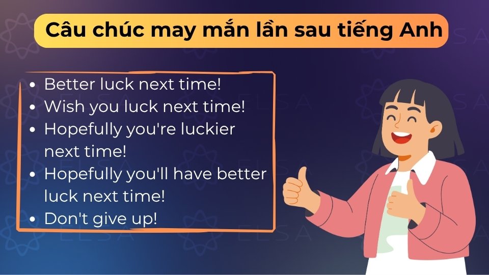 Những câu này giúp an ủi, tiếp thêm hy vọng và khích lệ đối phương sau những lần thất bại
