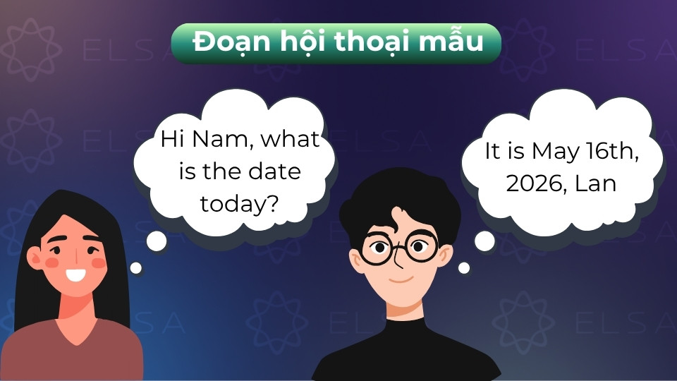Các tình huống giao tiếp thực tế giúp bạn ứng dụng mẫu câu hỏi ngày tháng tự nhiên hơn