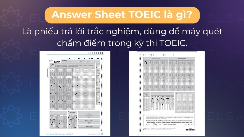 Answer Sheet TOEIC là phiếu điền đáp án trắc nghiệm chính thức dùng để chấm điểm bài thi Answer Sheet TOEIC là phiếu điền đáp án trắc nghiệm chính thức dùng để chấm điểm bài thi