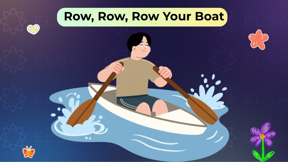 Bài hát giúp bé học từ vựng về hành động và phát triển sự phối hợp qua nhịp điệu chèo thuyền