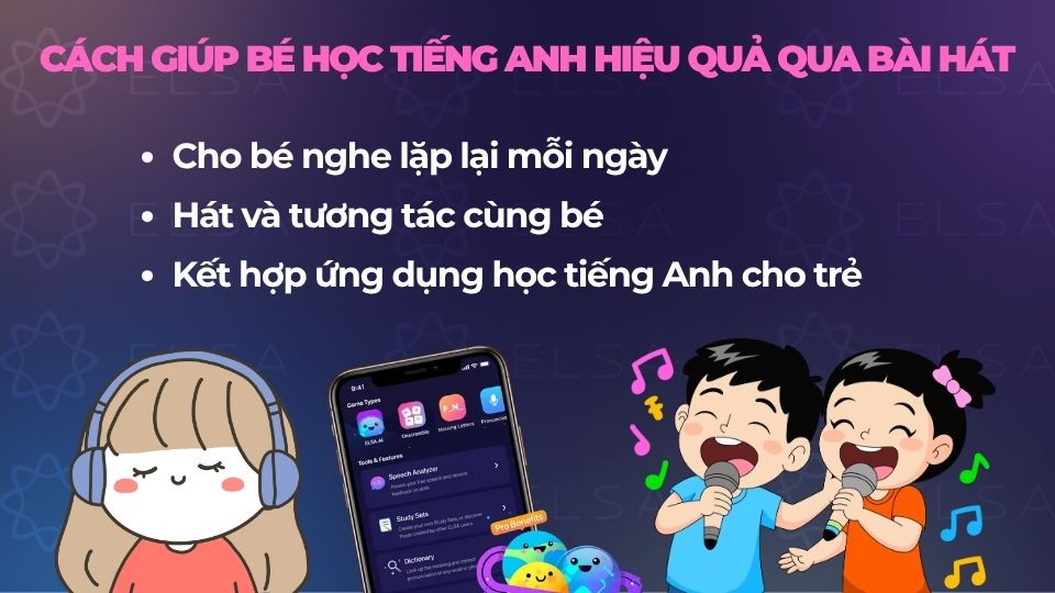 Cách giúp bé học tiếng Anh hiệu quả qua bài hát