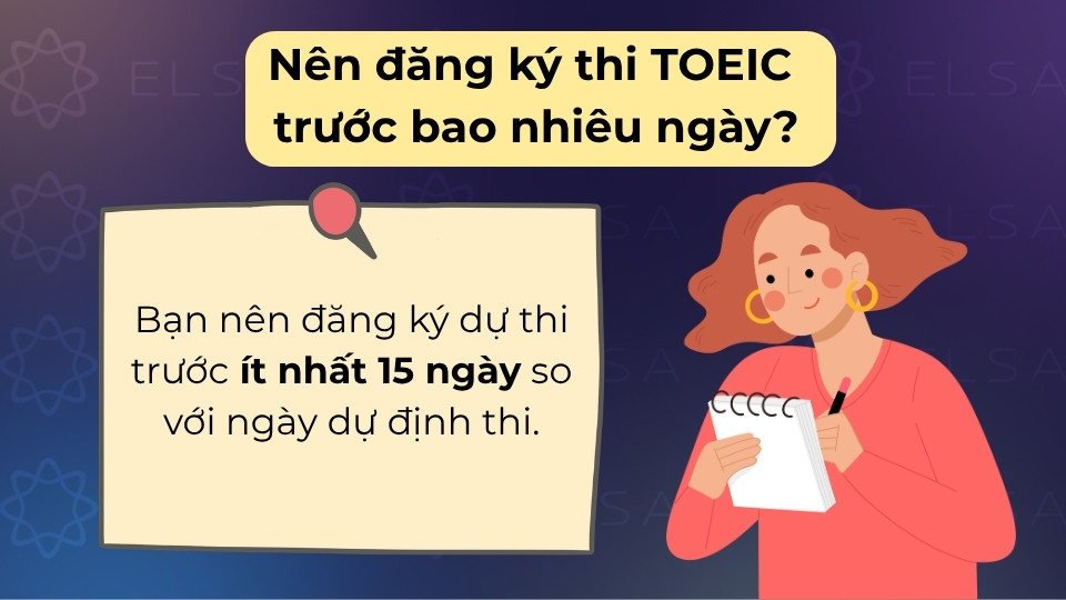 Bạn nên đăng ký thi trước ngày thi dự kiến ít nhất 15 ngày để đảm bảo chọn được lịch phù hợp
