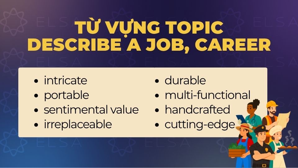 Từ vựng IELTS Speaking part 2 Topic Describe a job, career