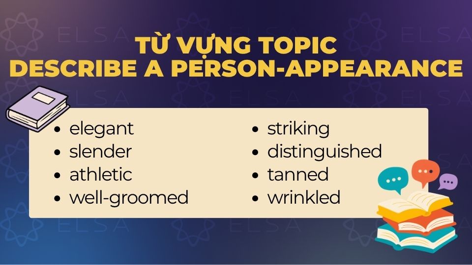 Từ vựng IELTS Speaking part 2 Topic Describe a person - appearance