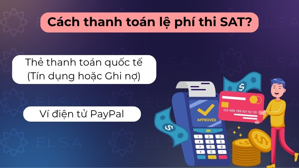 Thanh toán lệ phí trực tuyến trên web College Board qua thẻ quốc tế hoặc ví PayPal an toàn Thanh toán lệ phí trực tuyến trên web College Board qua thẻ quốc tế hoặc ví PayPal an toàn