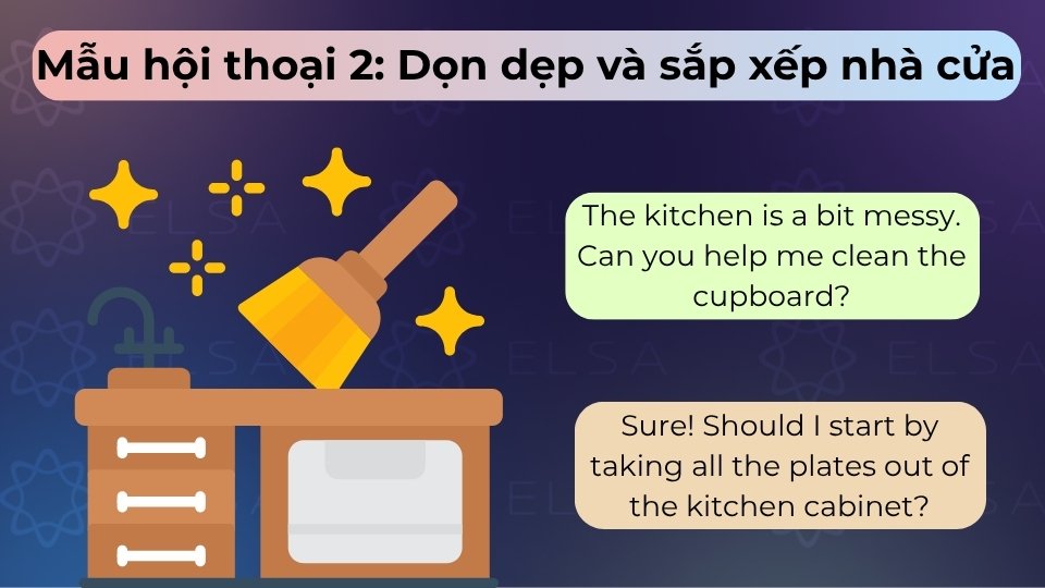 Mẫu hội thoại về việc dọn dẹp, sắp xếp đồ đạc gọn gàng vào các ngăn tủ trong gia đình